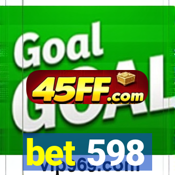 bet 598